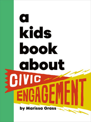 A Kids Book About Civic Engagement - ebook
